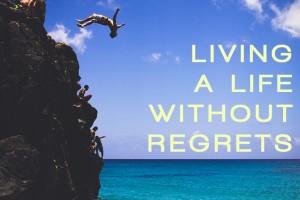 living_a_life_without_regrets