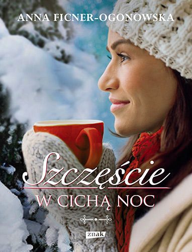 Szczęście w cichą noc Ficner-Ogonowska Anna