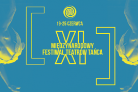 Zapraszamy na XI Międzynarodowy Festiwal Teatrów Tańca ZAWIROWANIA!