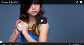 Like A Girl – kampania społeczna Always