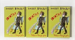 Wygraj szaloną opowieść Hanny Bakuły – “Idiotka. Miłość w Nowym Jorku”