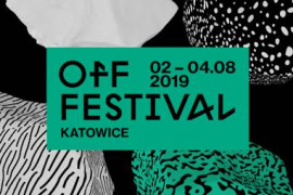 OFF Festival 2019. Kto wystąpi, cena biletu, artyści.